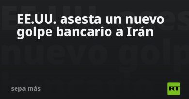 EE.UU. asesta un nuevo golpe bancario a Irán