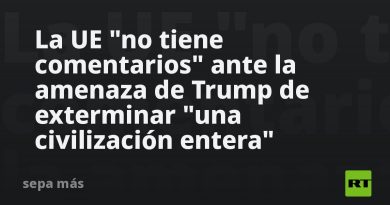 Politico: La UE "no tiene comentarios" ante la amenaza de Trump de exterminar "una civilización entera"