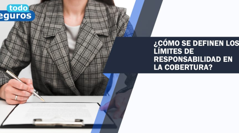 Riesgos de un Límite de Responsabilidad Insuficiente