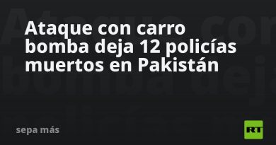 Ataque con carro bomba deja 14 policías muertos en Pakistán