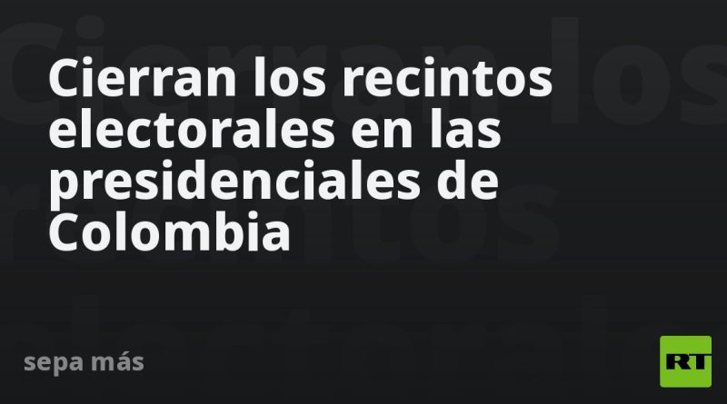 Cierran los recintos electorales en las presidenciales de Colombia