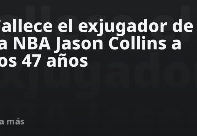 Fallece el exjugador de la NBA Jason Collins a los 47 años