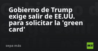 Gobierno de Trump exige salir de EE.UU. para solicitar la 'green card'