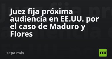 Juez fija próxima audiencia en EE.UU. por el caso de Maduro y Flores