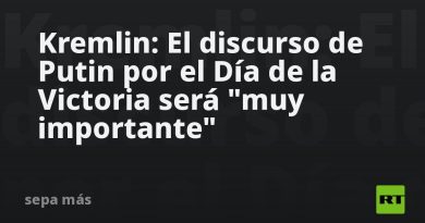 Kremlin: El discurso de Putin por el Día de la Victoria será "muy importante"