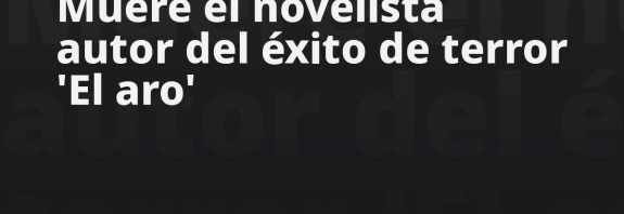 Muere el novelista autor del éxito de terror 'El aro'