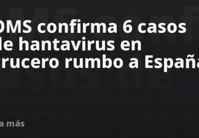 OMS confirma 6 casos de hantavirus en crucero rumbo a España