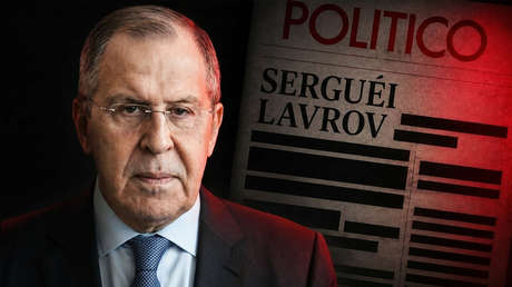 La verdad incómoda de Serguéi Lavrov que Politico se negó a publicar