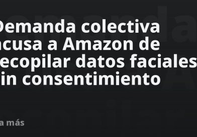 Demanda colectiva acusa a Amazon de recopilar datos faciales sin consentimiento