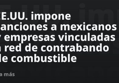 EE.UU. impone sanciones en un golpe al Cártel Jalisco Nueva Generación