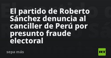 El partido de Roberto Sánchez denuncia al canciller de Perú por presunto fraude electoral