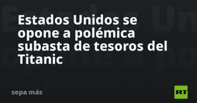 Estados Unidos se opone a polémica subasta de tesoros del Titanic