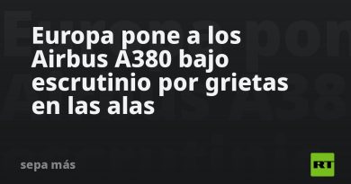 Europa pone a los Airbus A380 bajo escrutinio por grietas en las alas