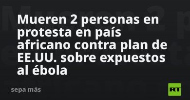 Mueren 2 personas en protesta en país africano contra plan de EE.UU. sobre expuestos al ébola