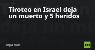 Tiroteo en Israel deja un muerto y 5 heridos