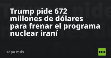 Trump pide 672 millones de dólares para frenar el programa nuclear iraní