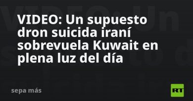 VIDEO: Un supuesto dron suicida iraní sobrevuela Kuwait en plena luz del día