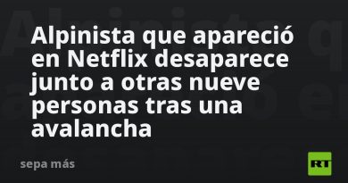 Alpinista que apareció en Netflix desaparece junto a otras nueve personas tras una avalancha