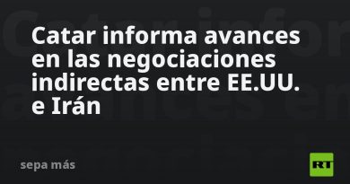 Catar informa avances en las negociaciones indirectas entre EE.UU. e Irán