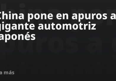 China pone en apuros a gigante automotriz japonés