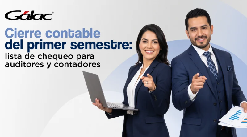 cierre-contable-del-primer-semestre-lista-de-chequeo-para-auditores-y-contadores-galac-ve
