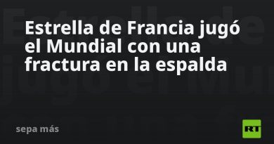 Estrella de Francia jugó el Mundial con una fractura en la espalda