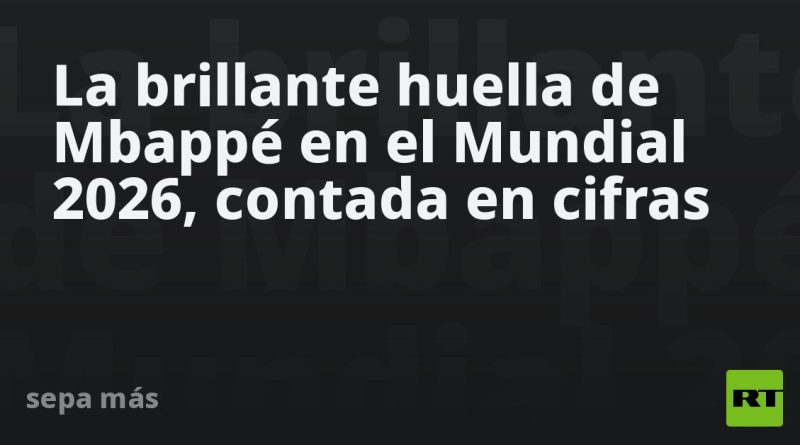 La brillante huella de Mbappé en el Mundial 2026, contada en cifras