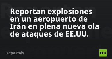 Reportan explosiones en un aeropuerto de Irán en plena nueva ola de ataques de EE.UU.
