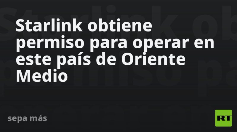 Starlink obtiene permiso para operar en este país de Oriente Medio