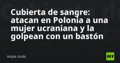 Cubierta de sangre: atacan en Polonia a una mujer ucraniana y la golpean con un bastón