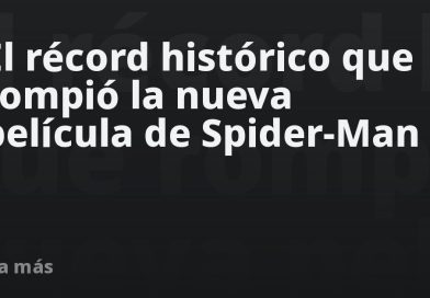 El récord histórico que rompió la nueva película de Spider-Man