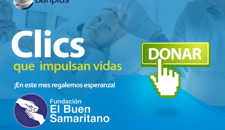 Diego Ricol - Banplus apoya a la Fundación El Buen Samaritano a través del programa ‘Clics que Impulsan Vidas’ - FOTO
