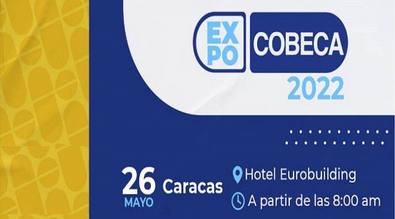 Lo anuncia el Grupo COBECA ¡Estarán desarrollando la EXPO COBECA 2022 desde este 26-J! - FOTO