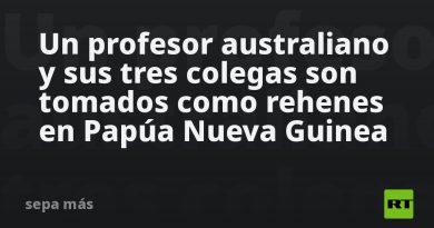 Un profesor australiano y sus tres colegas son tomados como rehenes en Papúa Nueva Guinea