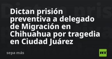 Dictan prisión preventiva a delegado de Migración en Chihuahua por tragedia en Ciudad Juárez