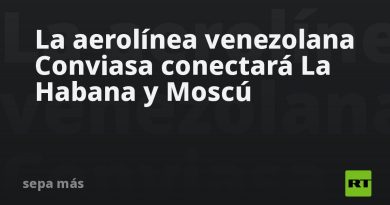 La aerolínea venezolana Conviasa conectará La Habana y Moscú