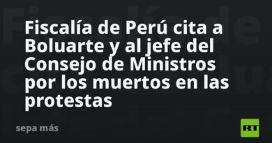 Fiscalía de Perú cita a Boluarte y al jefe del Consejo de Ministros por los muertos en las protestas