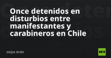 Once detenidos en disturbios entre manifestantes y carabineros en Chile