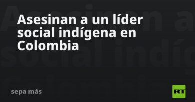 Asesinan a un líder social indígena en Colombia