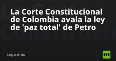 La Corte Constitucional de Colombia avala la ley de 'paz total' de Petro