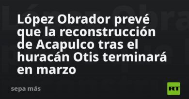 López Obrador prevé que la reconstrucción de Acapulco tras el huracán Otis terminará en marzo