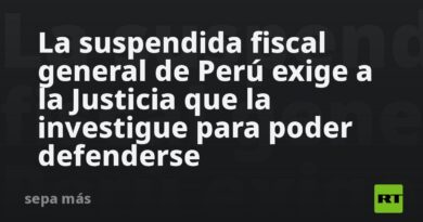 La suspendida fiscal general de Perú exige a la Justicia que la investigue para poder defenderse